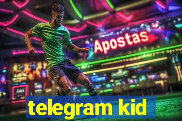 telegram kid